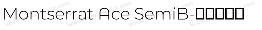 Montserrat Ace SemiB字体转换